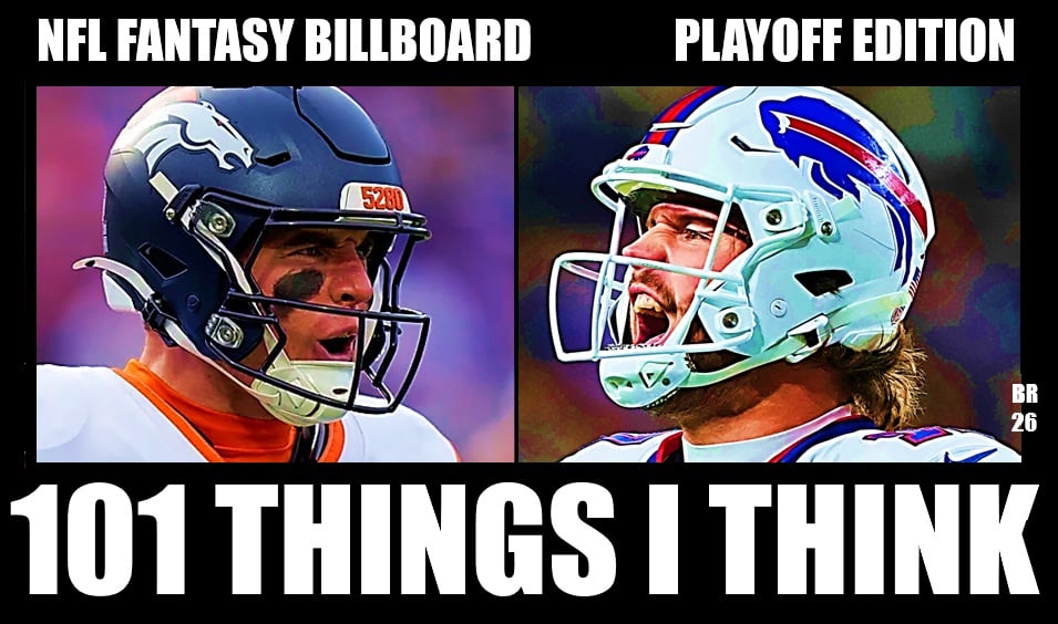 Fantasy Billboard: 101 Playoff Things I Think